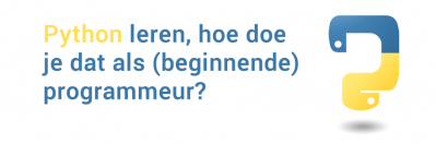 Python leren, hoe doe je dat als (beginnende) programmeur?